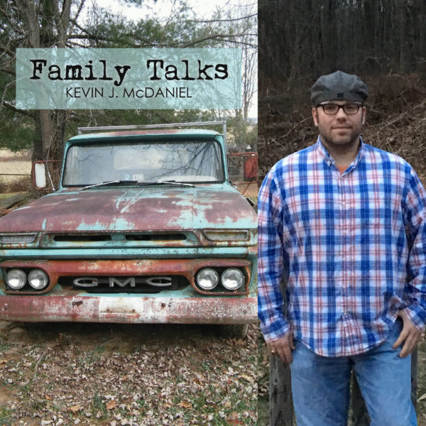 Family Talks by Kevin J. McDaniel