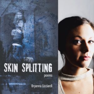 Skin Splitting by Bryanna Licciardi