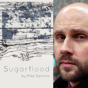 Sugarflood by Mike Santora