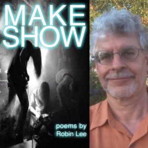 MAKE SHOW by Robin Lee