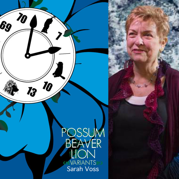 Possum, Beaver, Lion: Variants by Sarah Voss