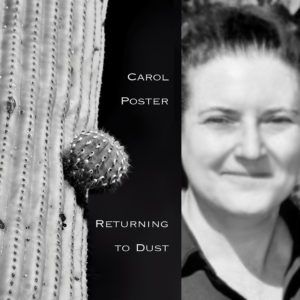Returning to Dust by Carol Poster