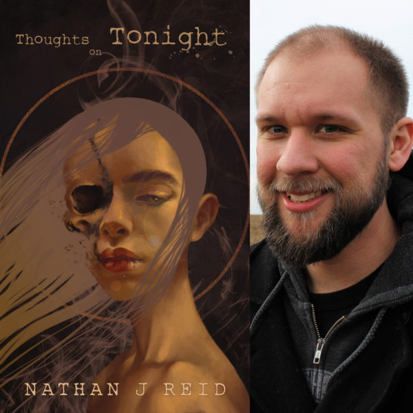 Thoughts on Tonight by Nathan J. Reid