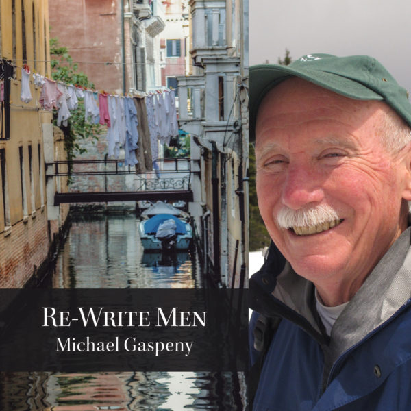 Re-Write Men by Michael Gaspeny