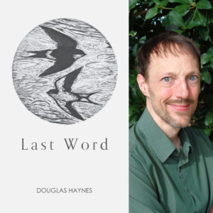 Last Word by Douglas Haynes