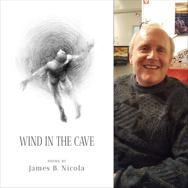 WIND IN THE CAVE by James B. Nicola