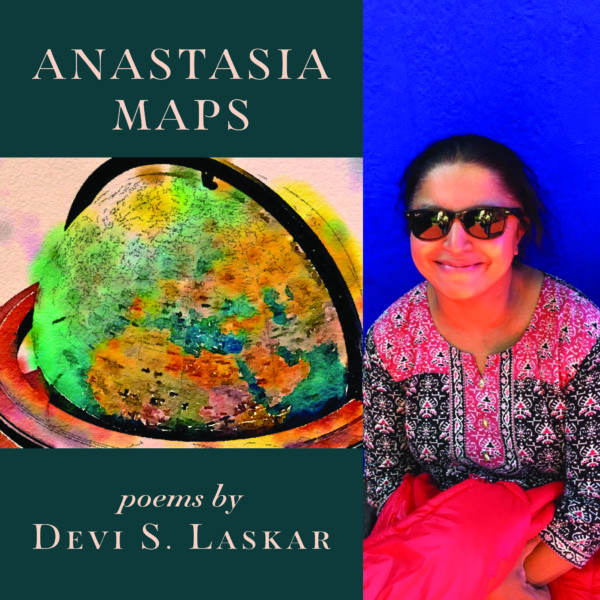 Anastasia Maps by Devi S. Laskar