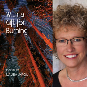 With a Gift for Burning by Laura Apol