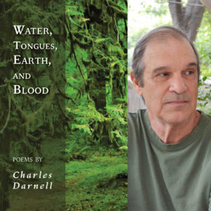 Water, Tongues, Earth, and Blood by Charles Darnell