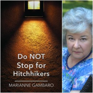 Do NOT Stop for Hitchhikers by Marianne Gambaro