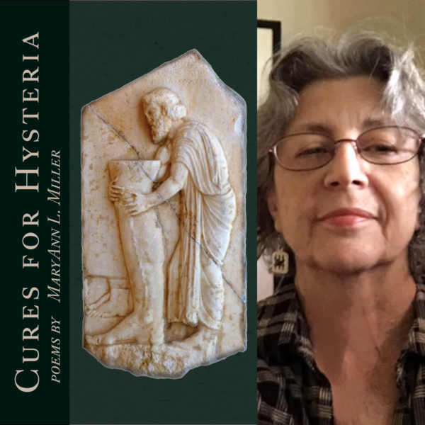Cures for Hysteria by MaryAnn L. Miller