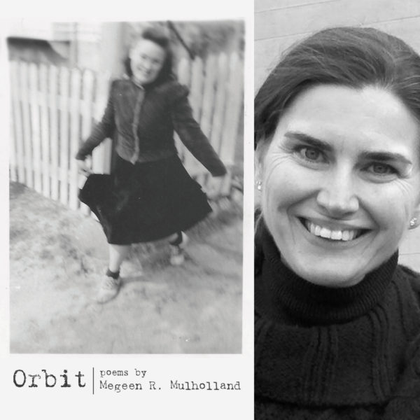 Orbit by Megeen R. Mulholland