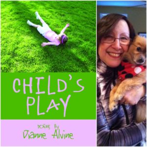 CHILD'S PLAY by Dianne Alvine