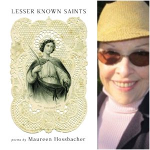 LESSER KNOWN SAINTS by Maureen Hossbacher