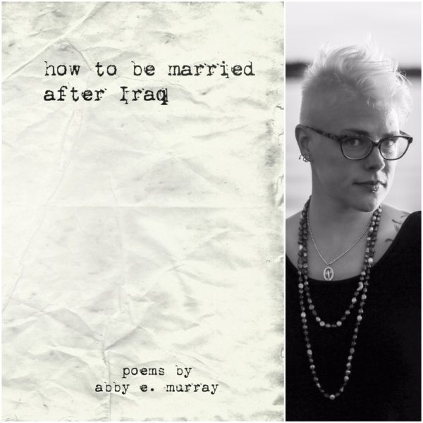 How to Be Married after Iraq by Abby E. Murray