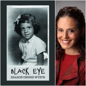 BLACK EYE by Sharon Dennis Wyeth