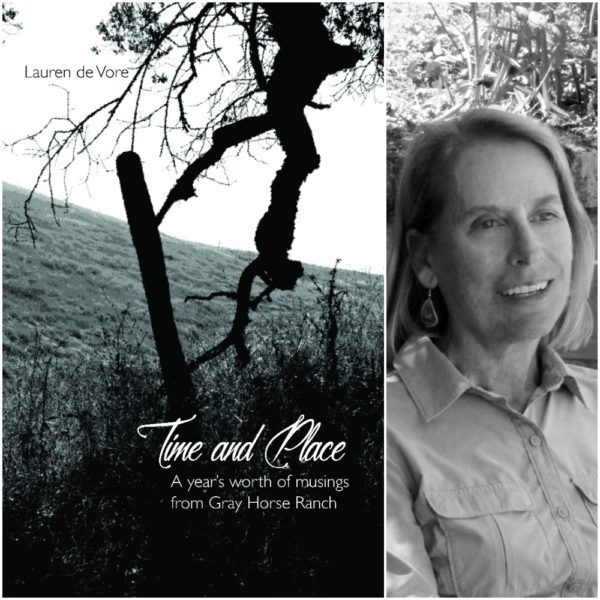Time and Place: A Year’s Worth of Musings from Gray Horse Ranch by Lauren de Vore