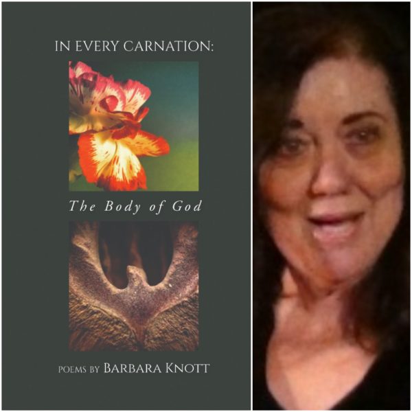 IN EVERY CARNATION: The Body of God by Barbara Knott