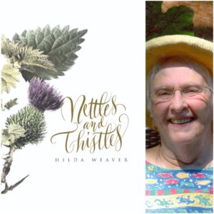 Nettles and Thistles by Hilda Weaver