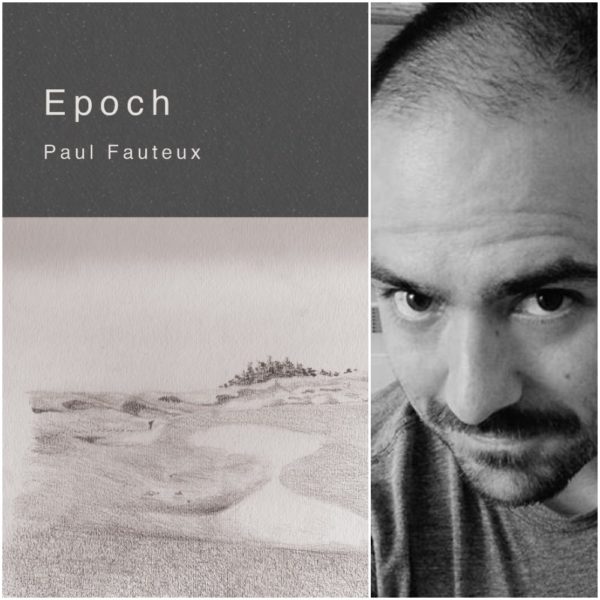 Epoch by Paul Fauteux