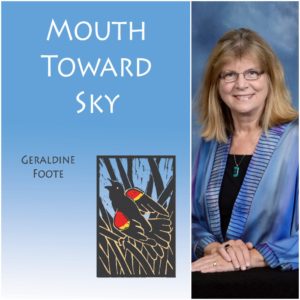 Mouth Toward Sky by Geraldine Foote