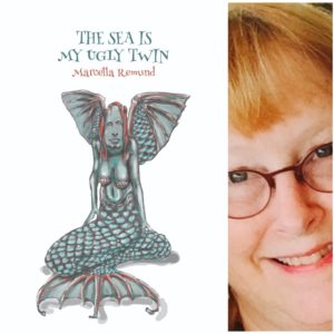 The Sea is My Ugly Twin by Marcella Remund