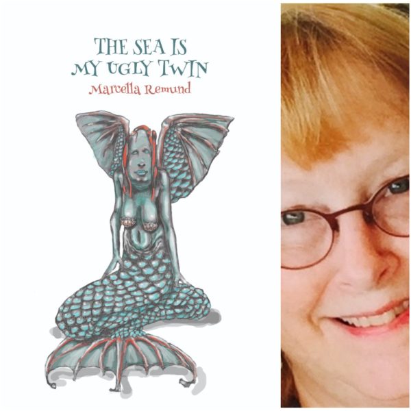 The Sea is My Ugly Twin by Marcella Remund