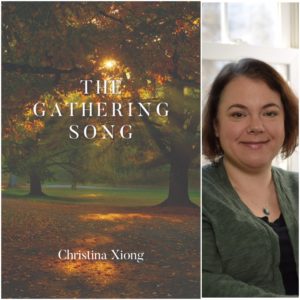 The Gathering Song by Christina Xiong