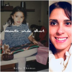 MOUTH WIDE SHUT by Kelly Grace Thomas