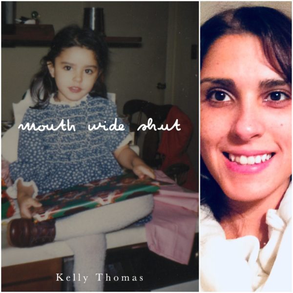 MOUTH WIDE SHUT by Kelly Grace Thomas