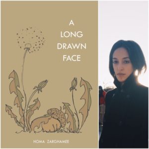A Long Drawn Face by Homa Zarghamee