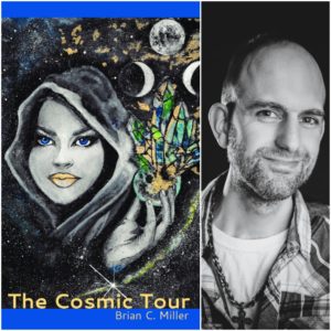 The Cosmic Tour by Brian C. Miller