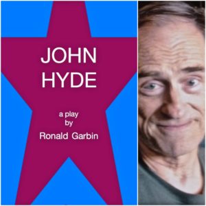 John Hyde, a Play by Ronald Garbin
