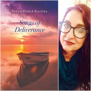 Songs of Deliverance by Susan Doble Kaluza