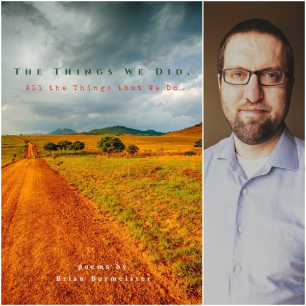 The Things We Did, All the Things that We Do by Brian Burmeister