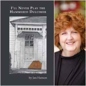 I'll Never Play the Hammered Dulcimer by Jan Hanson