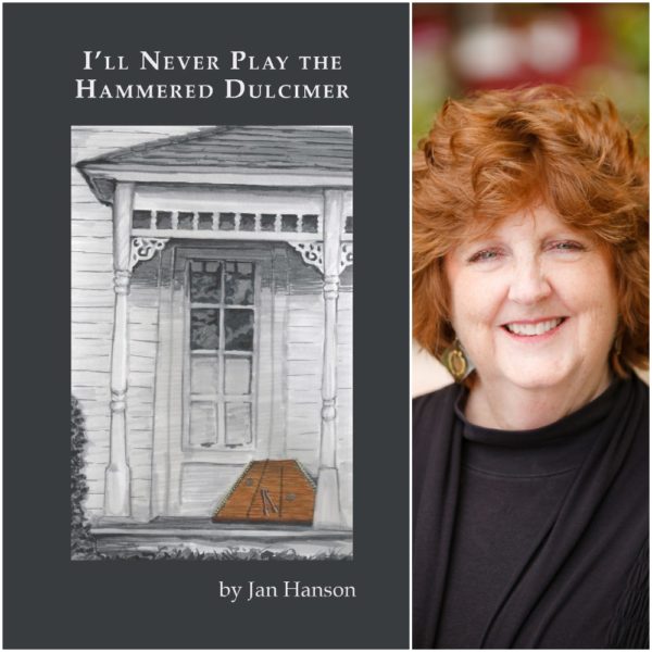 I'll Never Play the Hammered Dulcimer by Jan Hanson