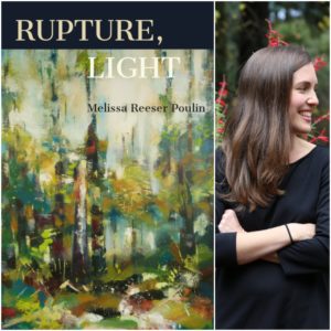 Rupture, Light by Melissa Reeser Poulin