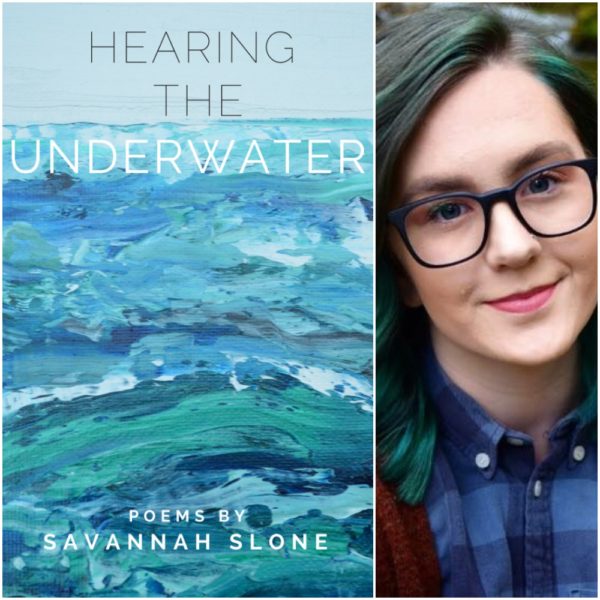 Hearing the Underwater by Savannah Slone