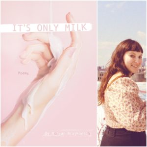 It's Only Milk by Morgan Brajkovich