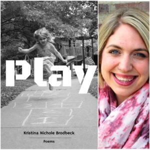 Play by Kristina Nichole Brodbeck