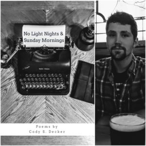 No Light Nights & Sunday Mornings by Cody S. Decker