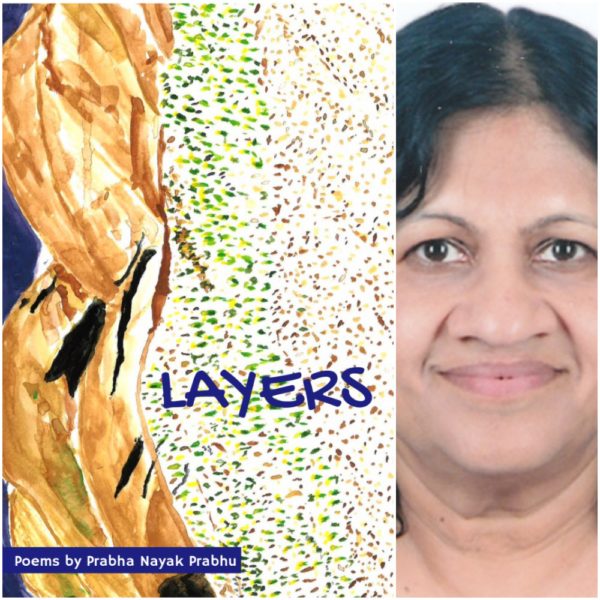 LAYERS by Prabha Nayak Prabhu
