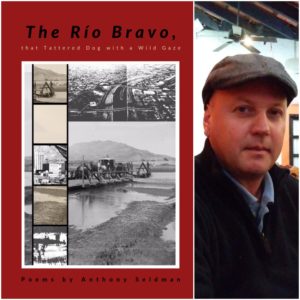 The Río Bravo, that Tattered Dog with a Wild Gaze by Anthony Seidman