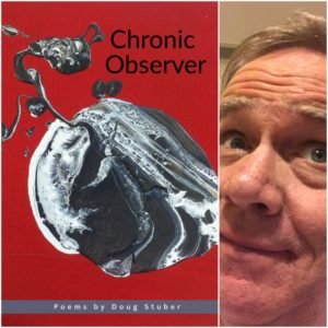 Chronic Observer by Doug Stuber