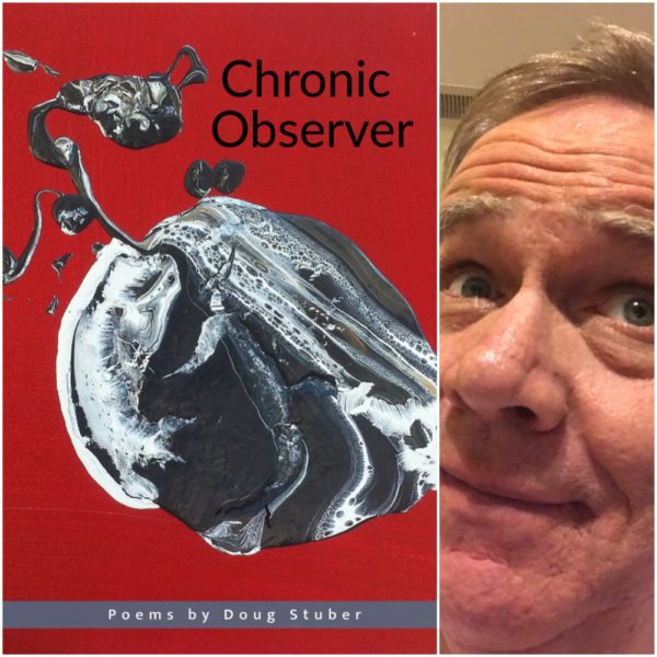 Chronic Observer by Doug Stuber