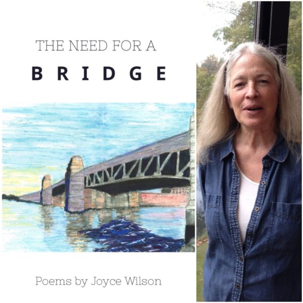 THE NEED FOR A BRIDGE by Joyce Wilson