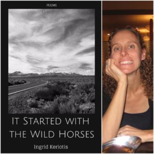 It Started with the Wild Horses by Ingrid Keriotis