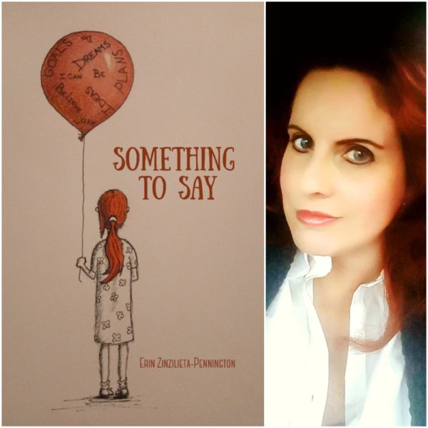 Something To Say by Erin Zinzilieta-Pennington