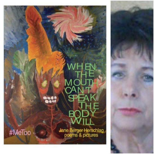 When The Mouth Can’t Speak The Body Will by Jane Berger Herschlag